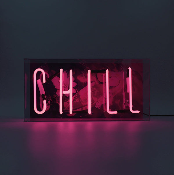 'Chill' Glass Neon Sign