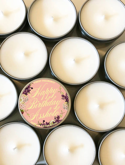 Happy Birthday Asshole Scented Candle