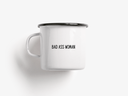 Bad Ass Woman Enamel Mug