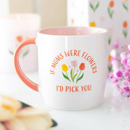 Tulip Mug "If mothers were flowers"