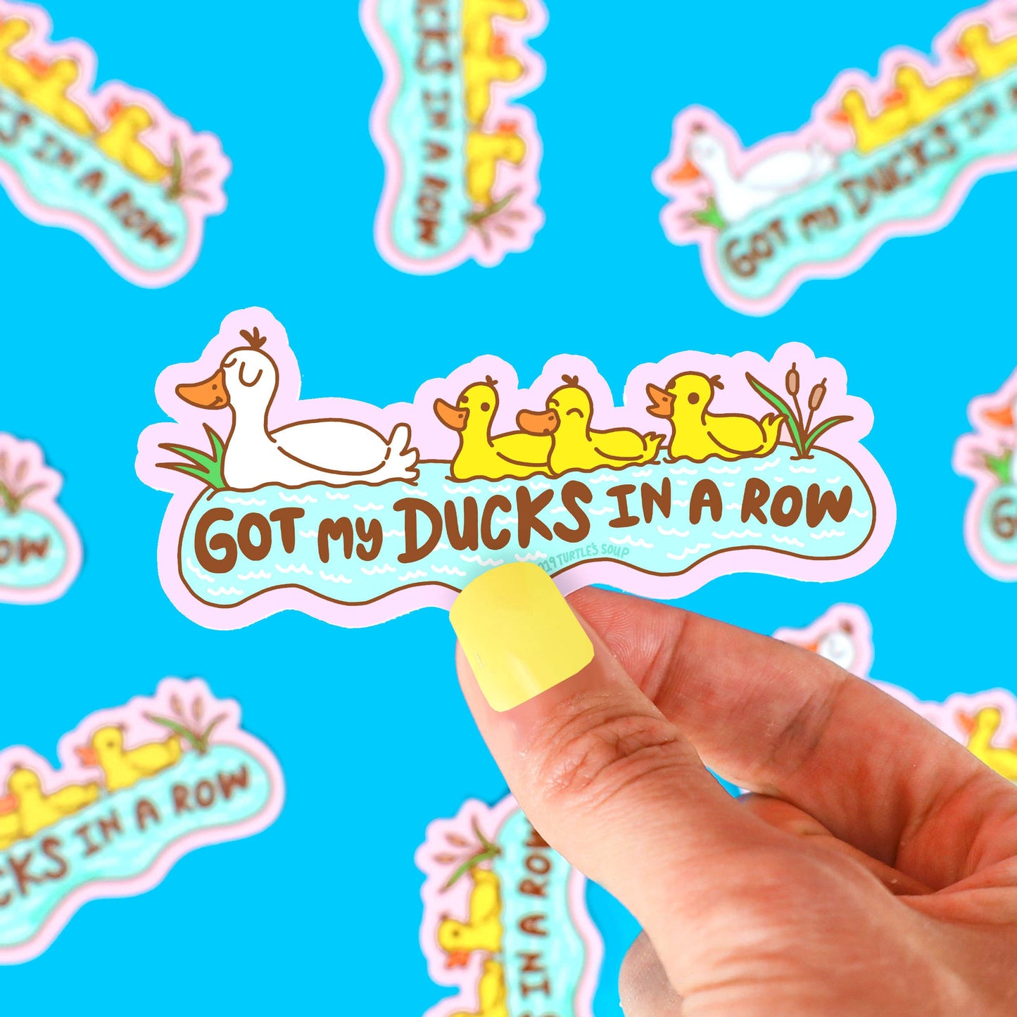 Ducks Sticker "Got my Ducks in a Row"