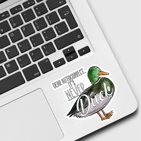 Autocollant Autocorrection It's Never Duck