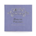 Livre cadeau School of Alchemy Potent Potions Harry Potter