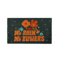Paillasson « No rain no flowers »