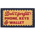 Paillasson « Don’t forget phone, keys & wallet »