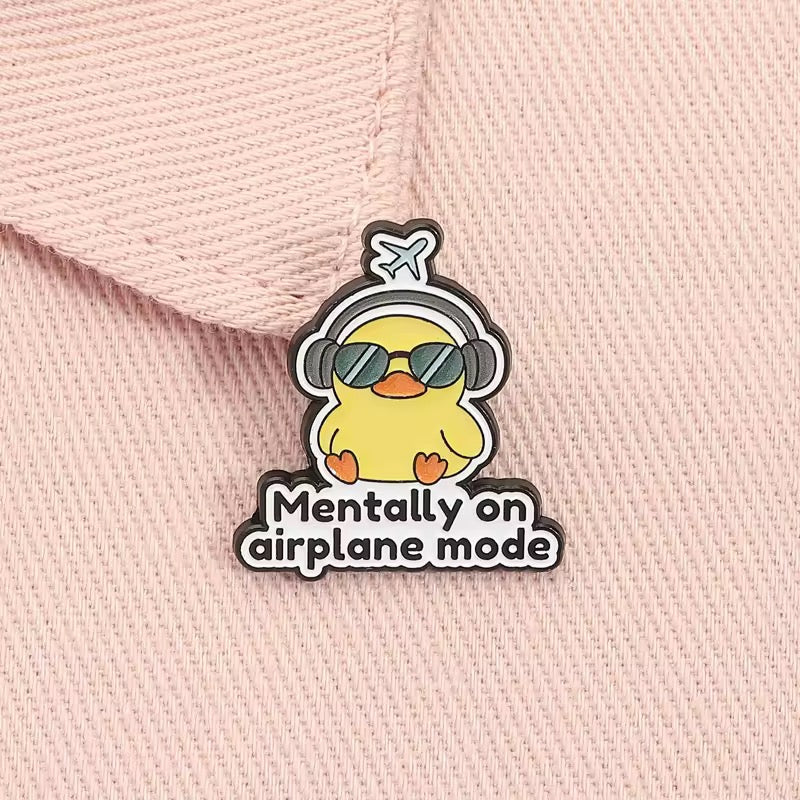 Pin’s Canard « Mentally on Airplane Mode »