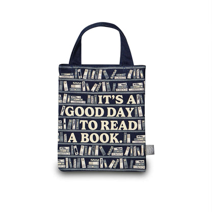 Small recycled cotton tote bag Its A Good Day To Read A Book