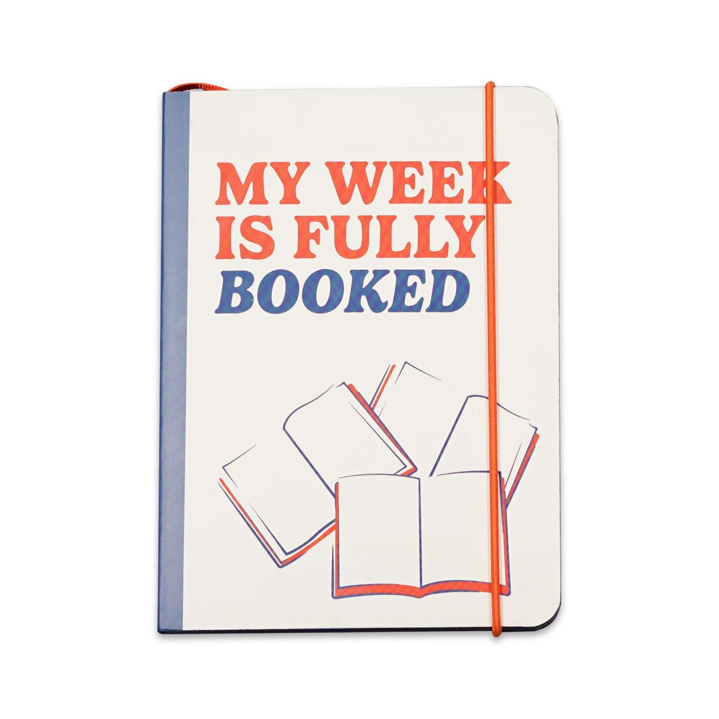 Flexible A6 Notebook My Week Is Fully Booked