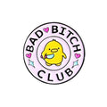 Pin Canard Bad Bitch Club