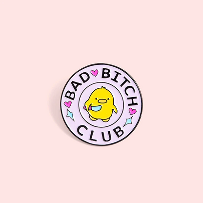 Pins Canard Bad Bitch Club