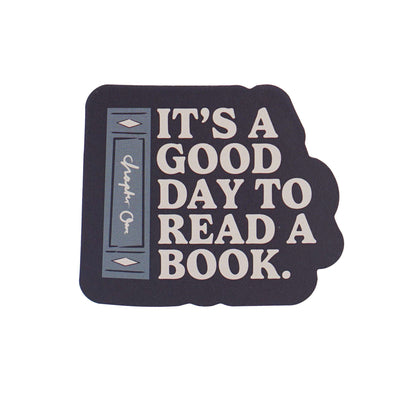 Vinyl sticker It's A Good Day To Read A Book