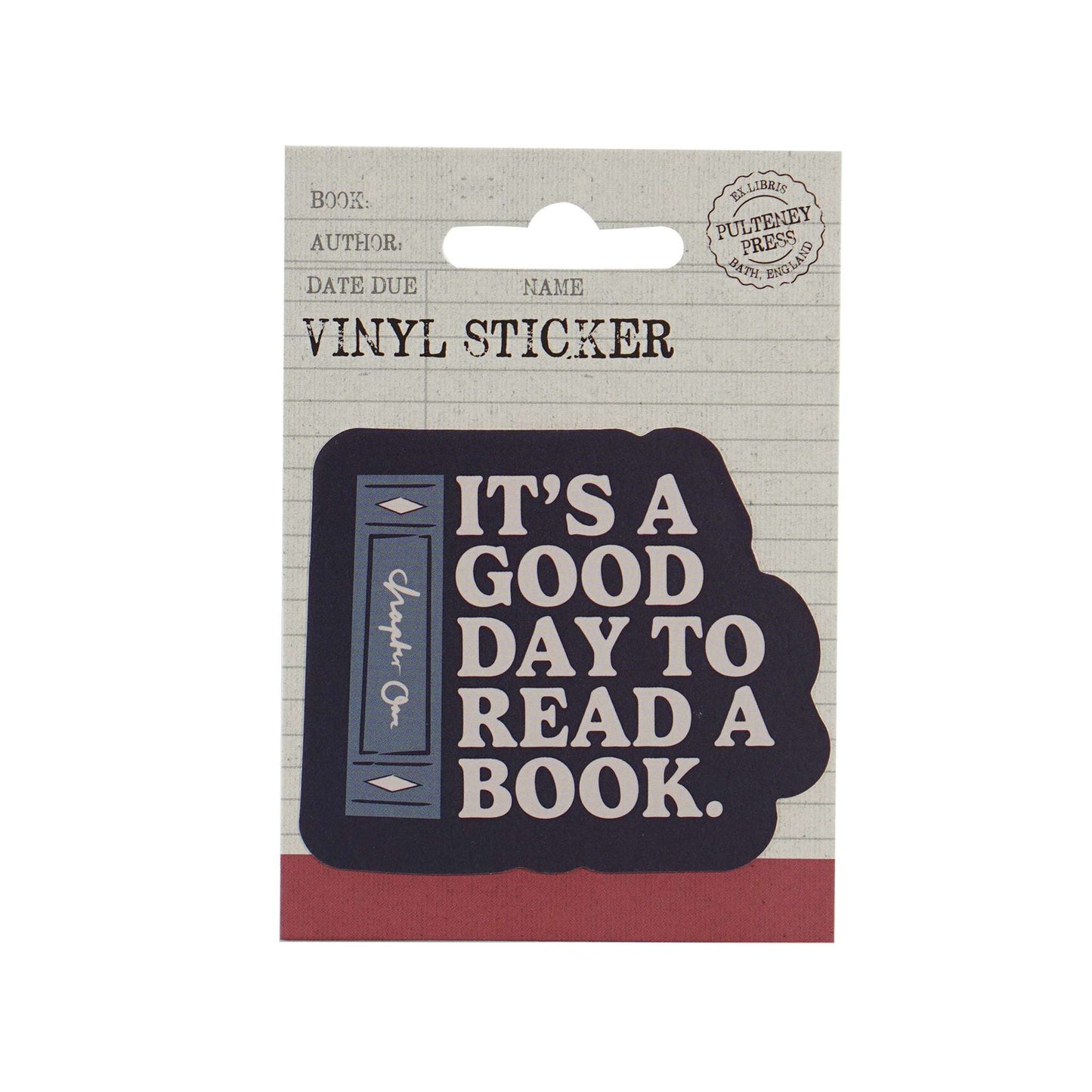 Vinyl sticker It's A Good Day To Read A Book