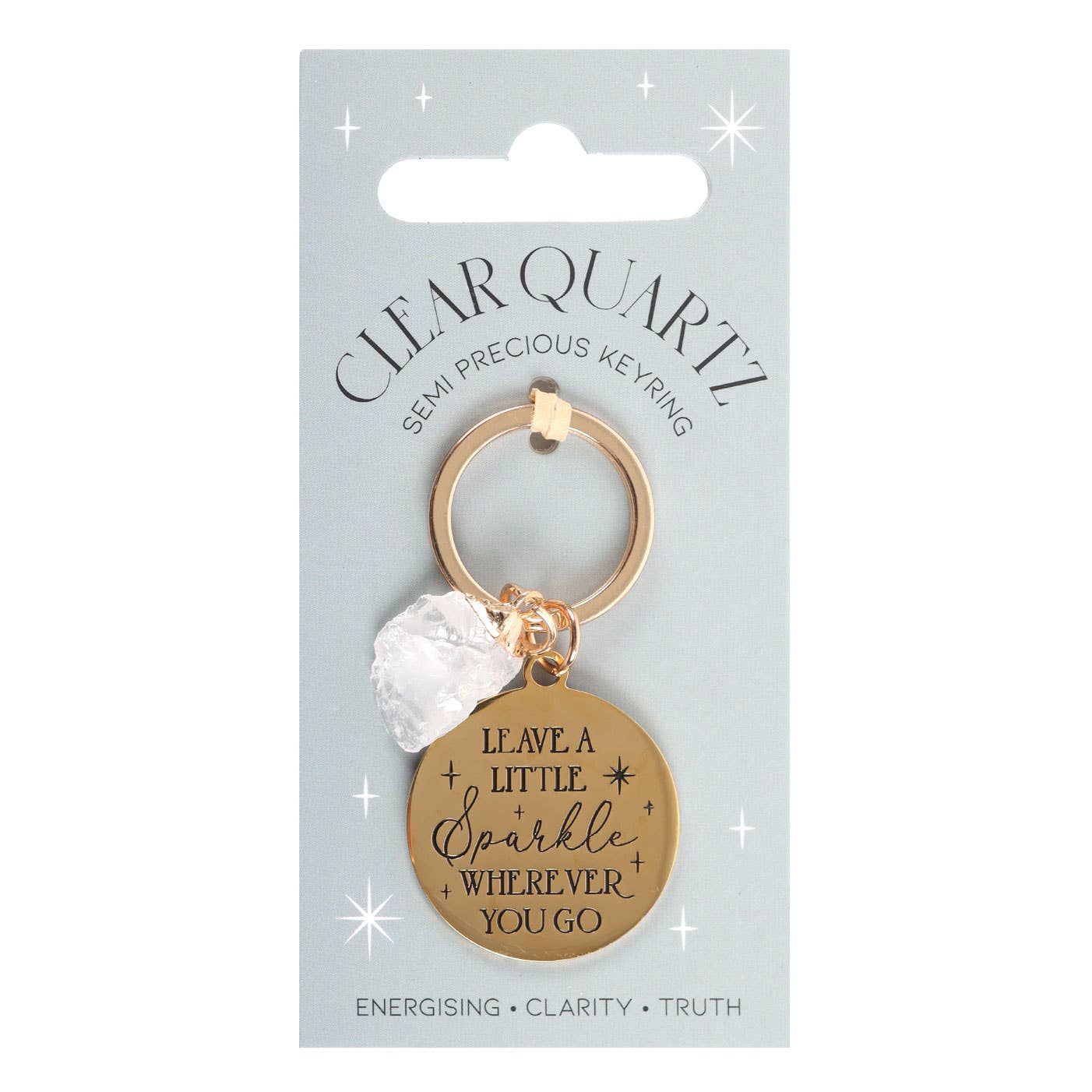 Porte-clés en cristal de quartz transparent Leave a Little Sparkle