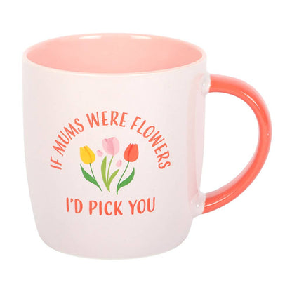 Tulip Mug "If mothers were flowers"