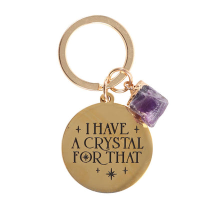 Amethyst "I Have a Crystal for That" Keychain