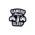 Gamer Never Sleeps Pin