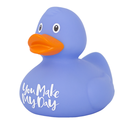 Blue Duck "You made my day"